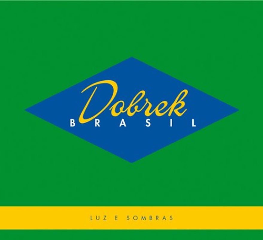 Dobrek Brasil - Luz E Sombras