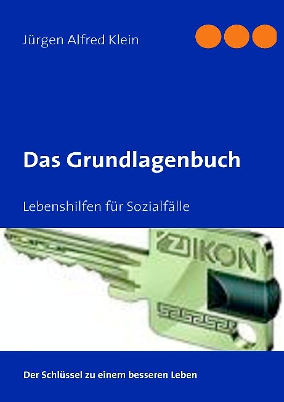 Das Grundlagenbuch. Lebenshilfen für Sozialfälle
