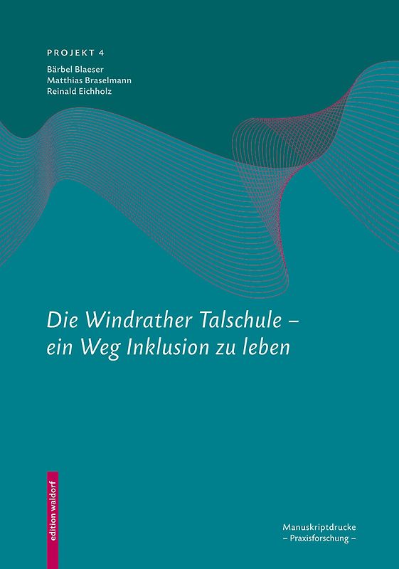 Die Windrather Talschule – Ein Weg Inklusion zu leben