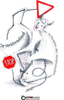 Im Paradies des Verkehrsteufels
