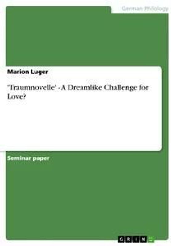 'Traumnovelle' - A Dreamlike Challenge for Love?