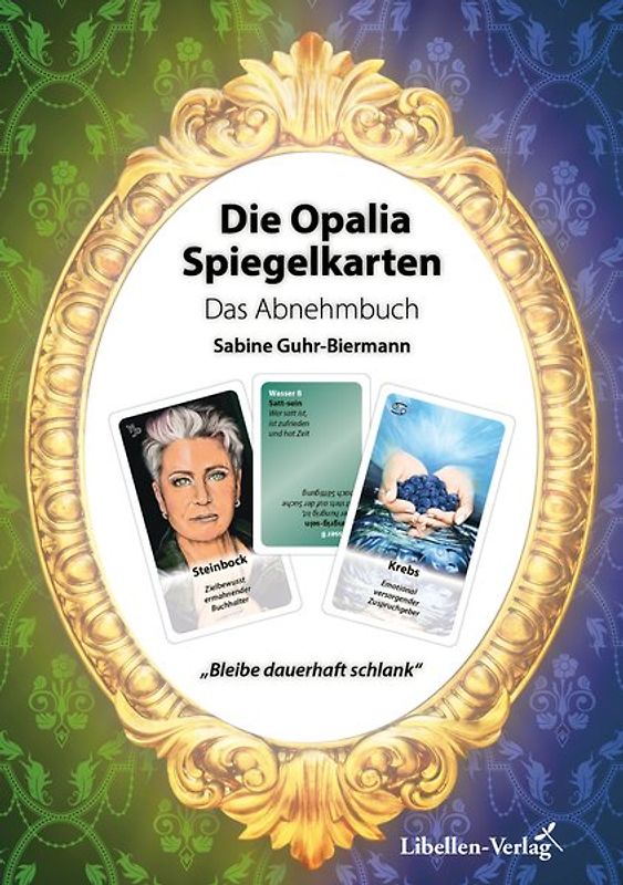 Die Opalia Spiegelkarten – Das Abnehmbuch