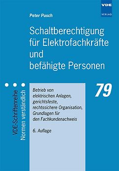 Schaltberechtigung für Elektrofachkräfte und befähigte Personen