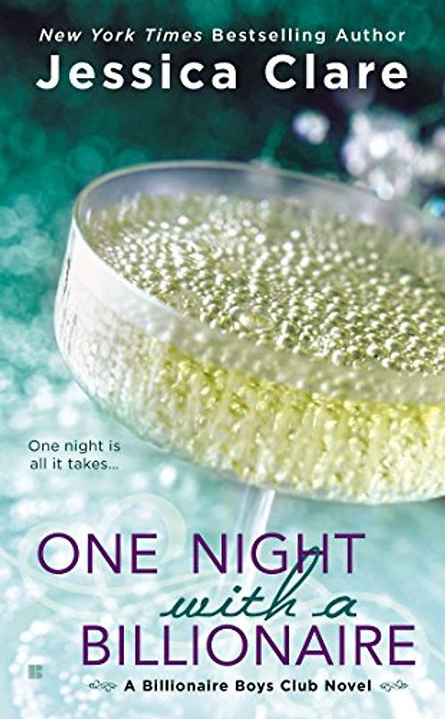 One Night With a Billionaire (Billionaire Boys Club Novel, Band 6) - Clare, Jessica