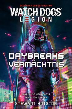 Watch Dogs: Legion – Daybreaks Vermächtnis