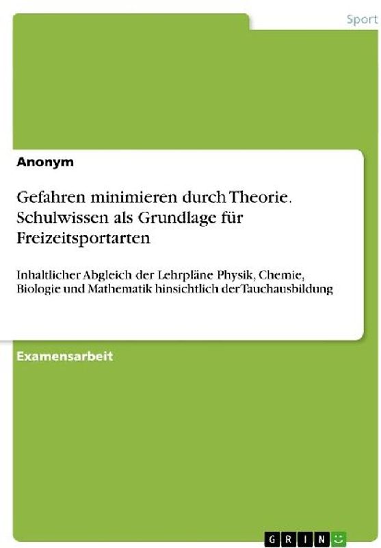 Gefahren minimieren durch Theorie. Schulwissen als Grundlage für Freizeitsportarten