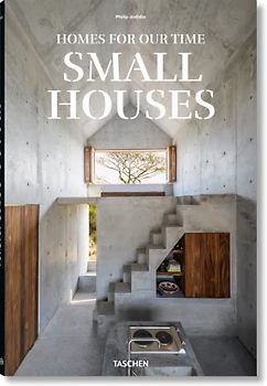 Homes for Our Time. Small Houses