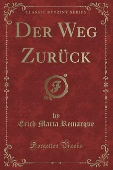 Der Weg Zurück (Classic Reprint)
