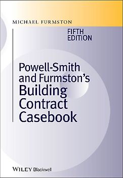 Powell ]Smith and Furmston's Building Contract Casebook