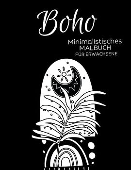 Minimalistisches Boho Malbuch für Erwachsene: Anti-Stress-Geschenke, Einfache Motiven zum Stressabbau und zur Entspannung