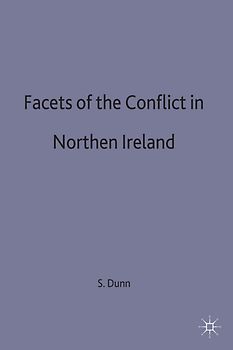 Facets of the Conflict in Northern Ireland