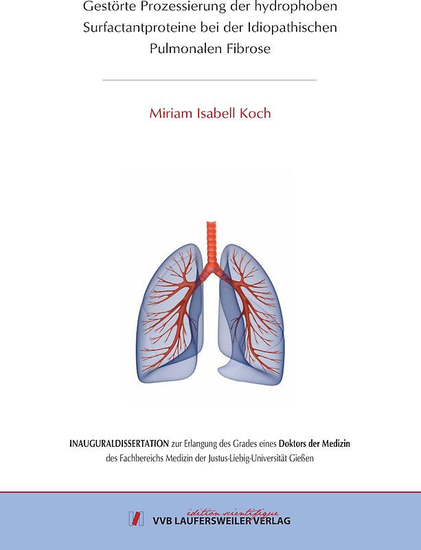 Gestörte Prozessierung der hydrophoben Surfactantproteine bei der Idiopathischen Pulmonalen Fibrose