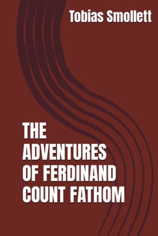 The Adventures of Ferdinand Count Fathom