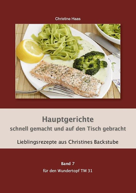 Hauptgerichte schnell gemacht und auf den Tisch gebracht