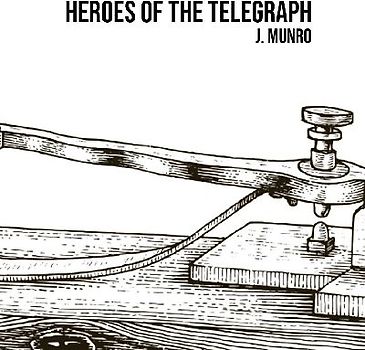 Heroes of the Telegraph