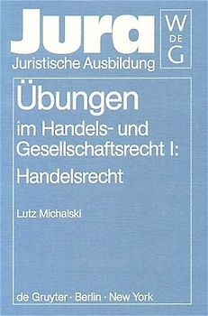 Übungen im Handels- und Gesellschaftsrecht