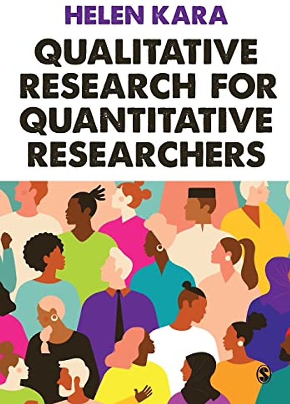Qualitative Research for Quantitative Researchers