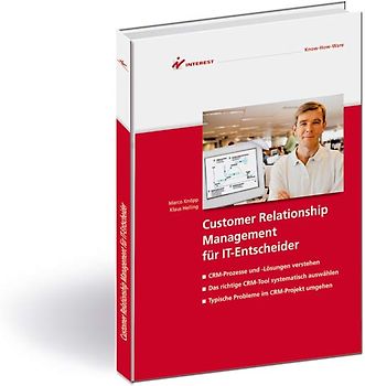 Customer Relationship Management für IT-Entscheider