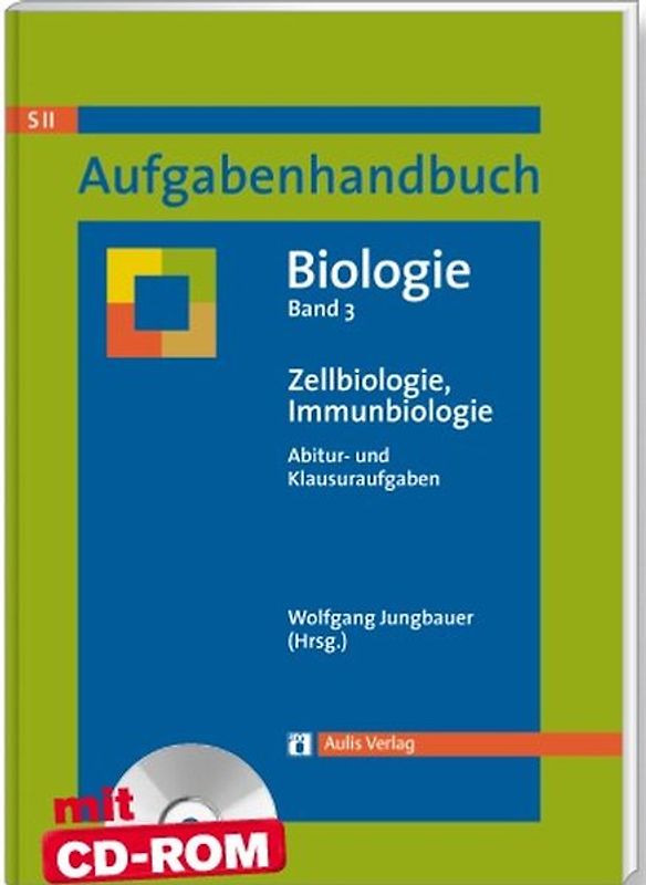 Aufgabenhandbuch Biologie SII / Zellbiologie, Immunbiologie