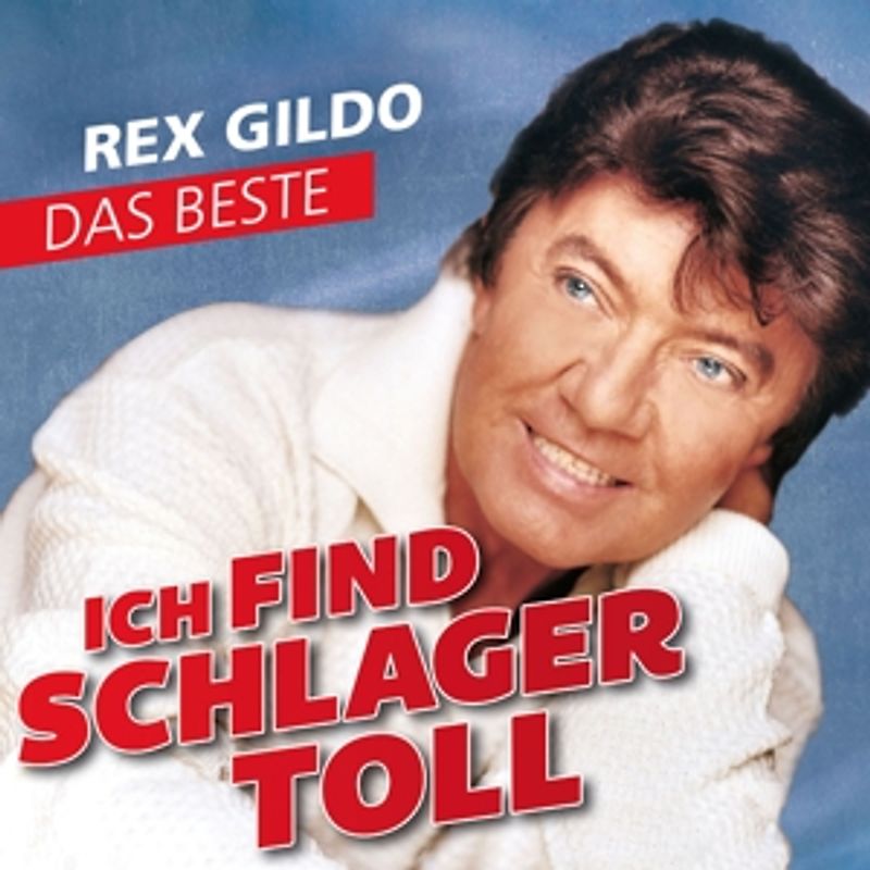 Gildo,Rex - Ich Find Schlager Toll-Das Beste