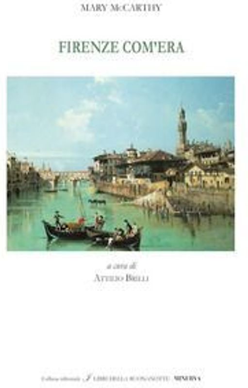 Firenze com'era. Ediz. italiana e inglese