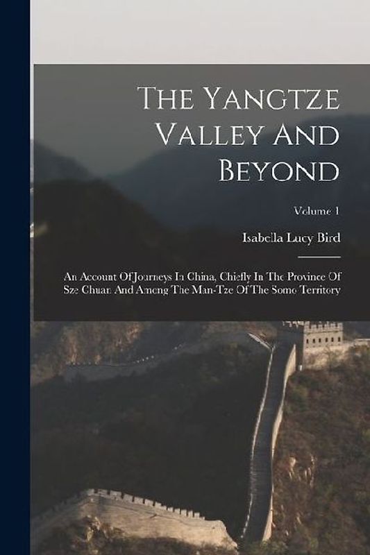 The Yangtze Valley And Beyond