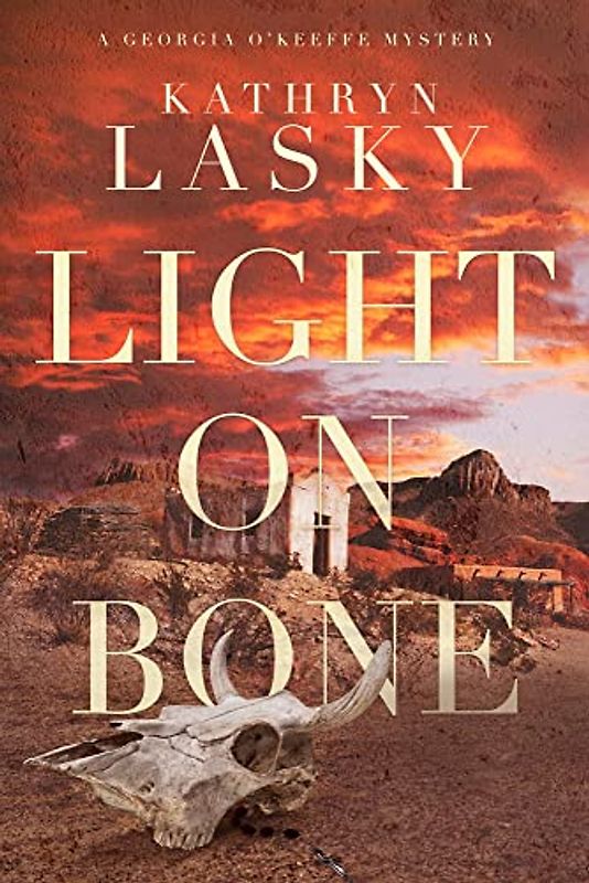 Light on Bone (Georgia O’keeffe Mysteries)