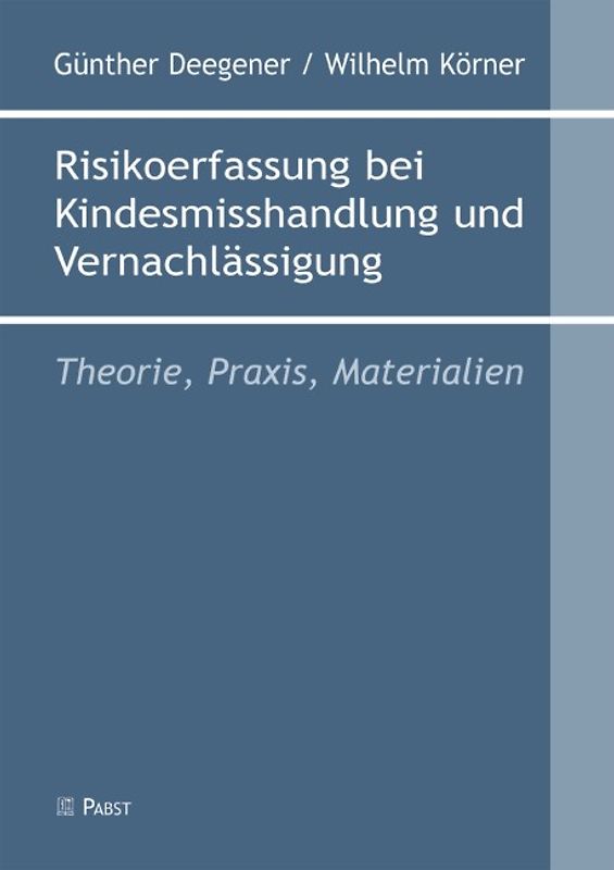 Risikoerfassung bei Kindesmisshandlung und Vernachlässigung