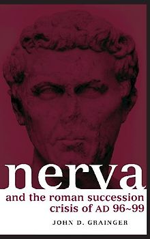 Nerva and the Roman Succession Crisis of AD 96-99