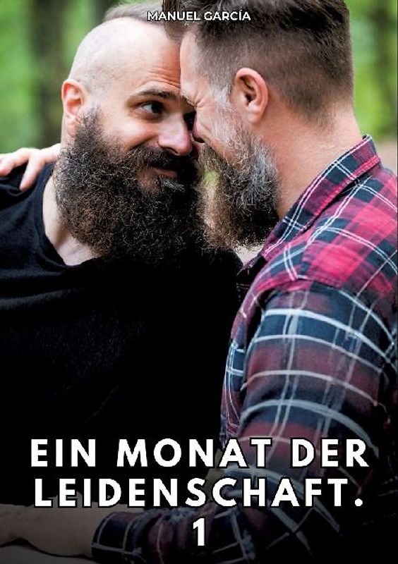 Ein Monat der Leidenschaft. 1