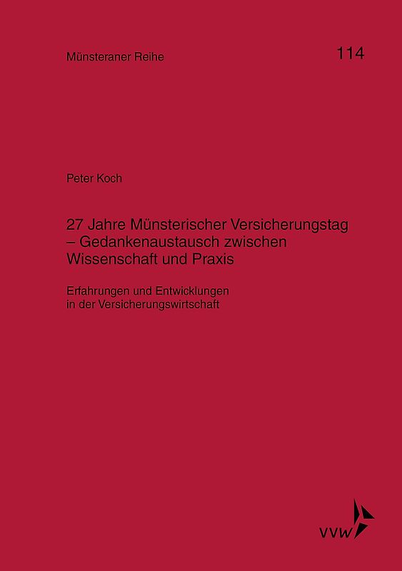 27 Jahre Münsterischer Versicherungstag - Gedankenaustausch zwischen Wissenschaft und Praxis