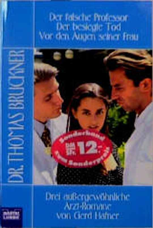 Der falsche Professor/Der besiegte Tod/Vor den Augen seiner Frau