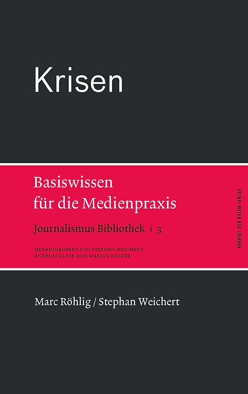 Krisen. Basiswissen für die Medienpraxis