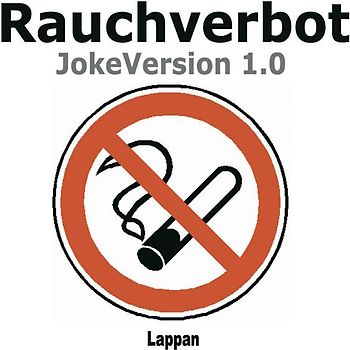 Rauchverbot - Jokeversion 1.0