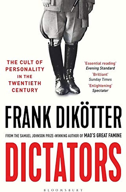 Dictators: The Cult of Personality in the Twentieth Century