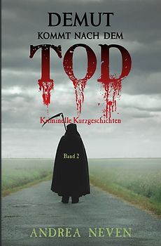 Eifelige Kurzkrimis / Demut kommt nach dem Tod