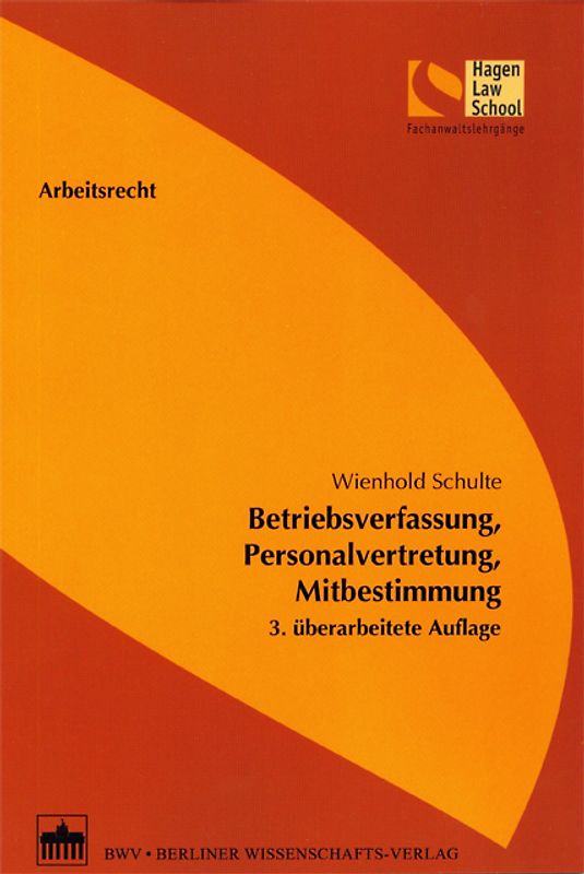 Betriebsverfassung, Personalvertretung, Mitbestimmung