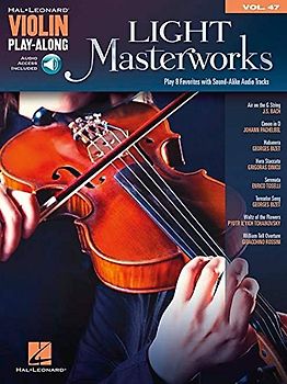 Violin Play Along Volume 47: Light Masterworks: Noten, CD für Violine (Violin Play-along, 47, Band 47)