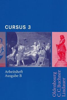 Cursus - Ausgabe B - Gymnasien Baden-Württemberg, Bayern, Nordrhein-Westfalen,... / Band 3 - Arbeitsheft