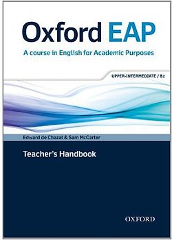 Oxford EAP B2: Teacher's Book and DVD-ROM Pack: English for Academic Purposes - De Chazal/Mccarter