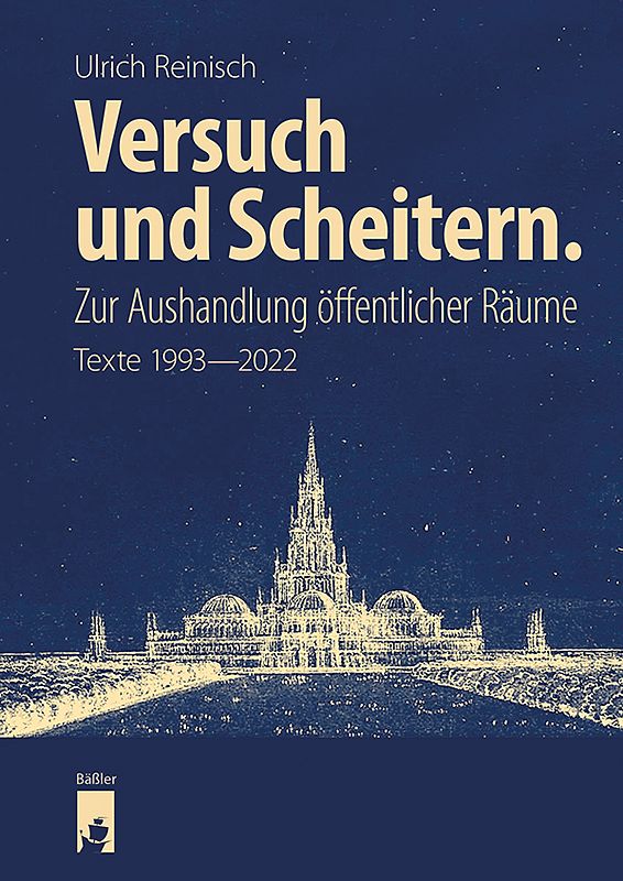 Versuch und Scheitern. Zur Aushandlung öffentlicher Räume