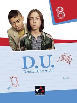 D.U. – DeutschUnterricht - Bayern / D.U. Bayern 8