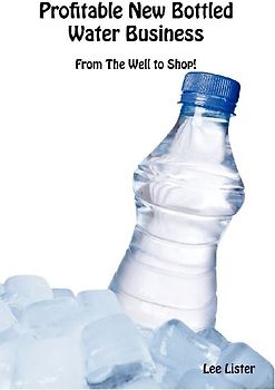 Profitable New Bottled Water Business