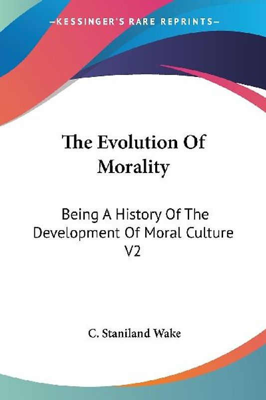 The Evolution Of Morality