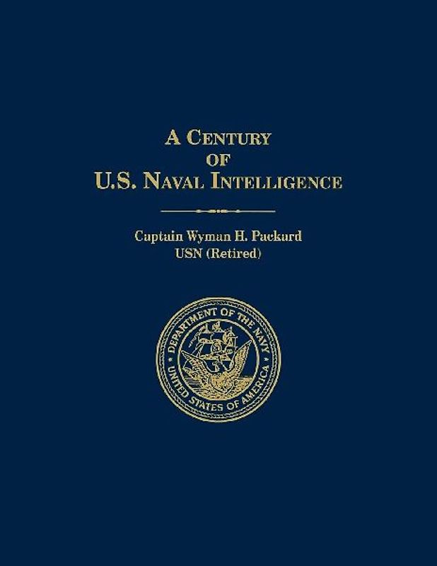 A Century of U.S. Naval Intelligence