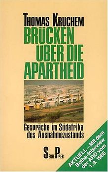 Brücken über die Apartheid. Gespräche im Südafrika des Ausnahmezustands