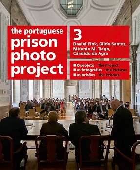 the portuguese prison photo project, volume 3