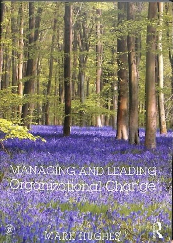 Managing and Leading Organizational Change