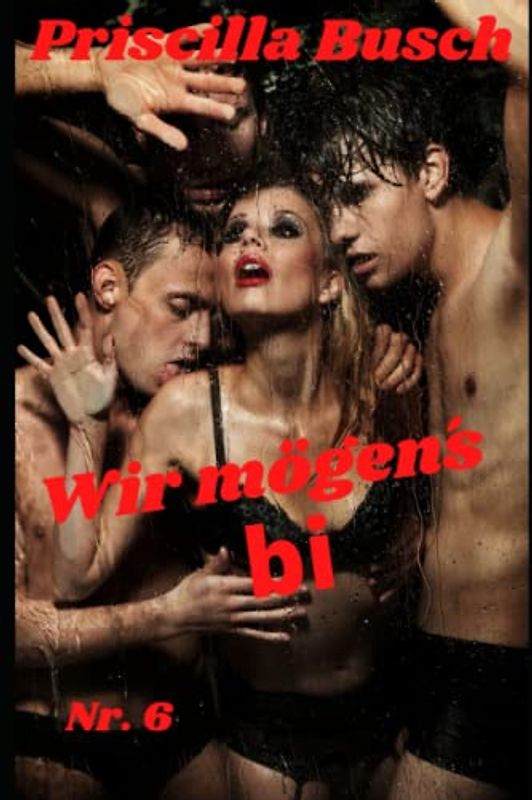 Wir mögen´s bi Nr. 6: 10 heiße Bi-Storys