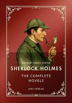 Sherlock Holmes: The complete novels (English Edition)